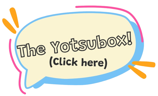 The Yotsubox! A speech bubble with the words "The Yotsubox! (Click Here)" in it.